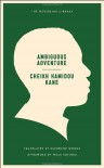 Ambiguous Adventure - Cheikh Hamidou Kane, Katherine Woods, Wole Soyinka