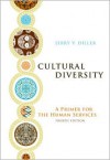 Cultural Diversity: A Primer for the Human Services - Jerry V. Diller