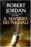 Il sentiero dei pugnali (La ruota del tempo, #8) - Robert Jordan, Nello Giugliano