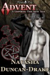 Advent (Vampires: The New Age #1) - Natasha Duncan-Drake