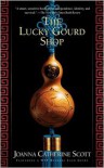 The Lucky Gourd Shop - Joanna C. Scott