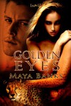 Golden Eyes - Maya Banks