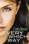 Every Which Way - Calia Read