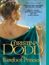 The Barefoot Princess - Christina Dodd