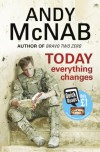 Today Everything Changes - Andy McNab