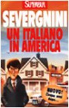 Un Italiano in America - Beppe Severgnini, Chris Riddell