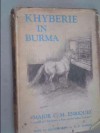 Khyberie In Burma. The Adventures Of A Mountain Pony - Major CM Enriquez