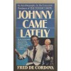 Johnny Came Lately - Fred De cordova