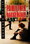 Pamiętnik narkomanki - Barbara Rosiek
