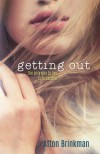 Getting Out (Getting Out Series Book 1) - Afton Brinkman, Desiree Wallin of Thebookbar.co
