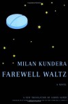 Farewell Waltz - Milan Kundera, Aaron Asher