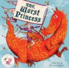 The Worst Princess - Anna Kemp, Sara Ogilivie