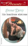 His Boardroom Mistress - Emma Darcy