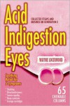 Acid Indigestion Eyes - Wayne Lockwood