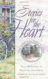 Stories for the Heart: Over 100 Stories to Encourage Your Soul - Alice Gray