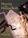 Drawing the Human Body: An Anatomical Guide - Giovanni Civardi