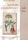 Dziecko czarownicy - Celia Rees