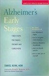 Alzheimer's Early Stages: First Steps for Family, Friends and Caregivers - Daniel Kuhn, David A. Bennett