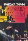Wielka Tama (Śluza) - Alistair MacLean