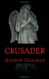 Crusader - Andrew Chapman