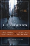 The Napoleon of Notting Hill and the Man Who Was Thursday - G.K. Chesterton