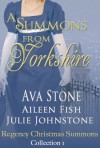 A Summons From Yorkshire - Ava Stone, Aileen Fish, Julie Johnstone
