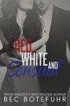 Red, White and Sensual - Bec Botefuhr