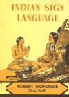 Indian Sign Language - Robert Hofsinde