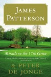 Miracle on the 17th Green - James Patterson, Peter de Jonge, Jonge Peter De