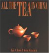 All the Tea in China - Kit Boey Chow