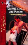 Secrets, Lies... and Passion - Linda Conrad