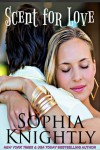Scent of Love (Beach Read, #3) - Sophia Knightly