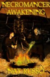 Necromancer Awakening: Book One of The Mukhtaar Chronicles - Nat Russo