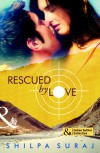 Rescued by Love - Shilpa Suraj