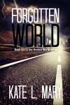 Forgotten World (Broken World Book 6) - Kate L. Mary, Emily Teng