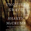 The Unquiet Grave - Sharyn McCrumb, Roger Casey, Candace Thaxton