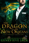 The Dragon of New Orleans (The Treasure of Paragon #1) - Genevieve Jack