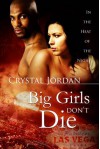 Big Girls Don't Die  - Crystal Jordan