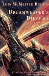 Dreamweaver's Dilemma - Lois McMaster Bujold, Suford Lewis