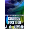 Cowboy Position (The Positions of Love, #6) - J.M. Snyder