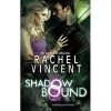 Shadow Bound (Unbound, #2) - Rachel Vincent