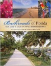 Backroads of Florida: Your Guide to Great Day Trips & Weekend Getaways - Paul M. Franklin, Nancy Joyce Mikula