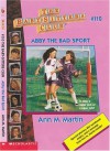 Abby the Bad Sport - Ann M. Martin, Nola Thacker