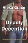 Deadly Deception - Alexa Grace