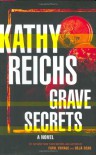 Grave Secrets - Kathy Reichs