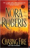 Chasing Fire - Nora Roberts