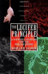 The Lucifer Principle: A Scientific Expedition into the Forces of History - Howard Bloom