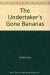 The Undertaker's Gone Bananas - Paul Zindel