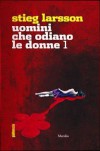 Uomini che odiano le donne 1 - Stieg Larsson, Carmen Giorgetti Cima