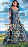 Fortune Favors the Wicked - Theresa Romain